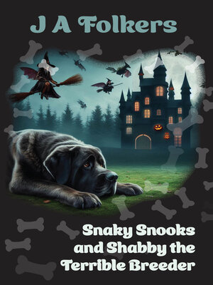 cover image of Snaky Snooks and Shabby the Terrible Breeder